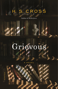 Grievous : A Novel