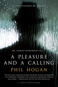 A Pleasure and a Calling : A Novel