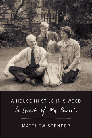 A House in St John's Wood : In Search of My Parents