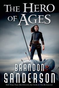 The Hero of Ages : A Mistborn Novel