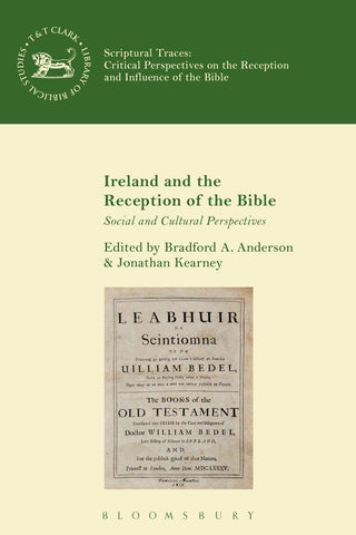 Ireland and the Reception of the Bible : Social and Cultural Perspectives