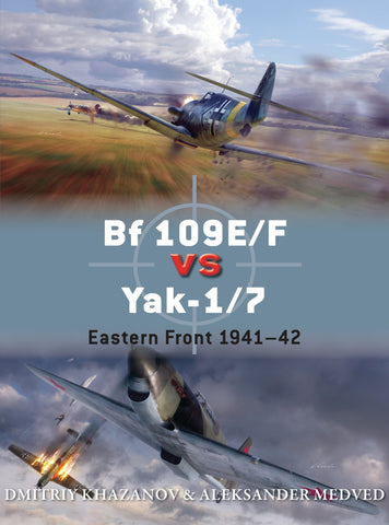 Bf 109E/F vs Yak-1/7 : Eastern Front 1941–42