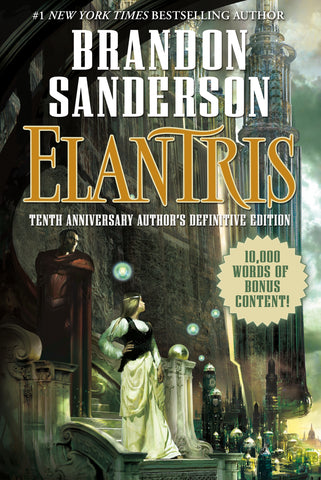 Elantris : Tenth Anniversary Author's Definitive Edition