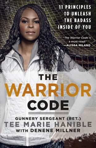 The Warrior Code : 11 Principles to Unleash the Badass Inside of You