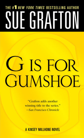 "G" is for Gumshoe : A Kinsey Millhone Mystery