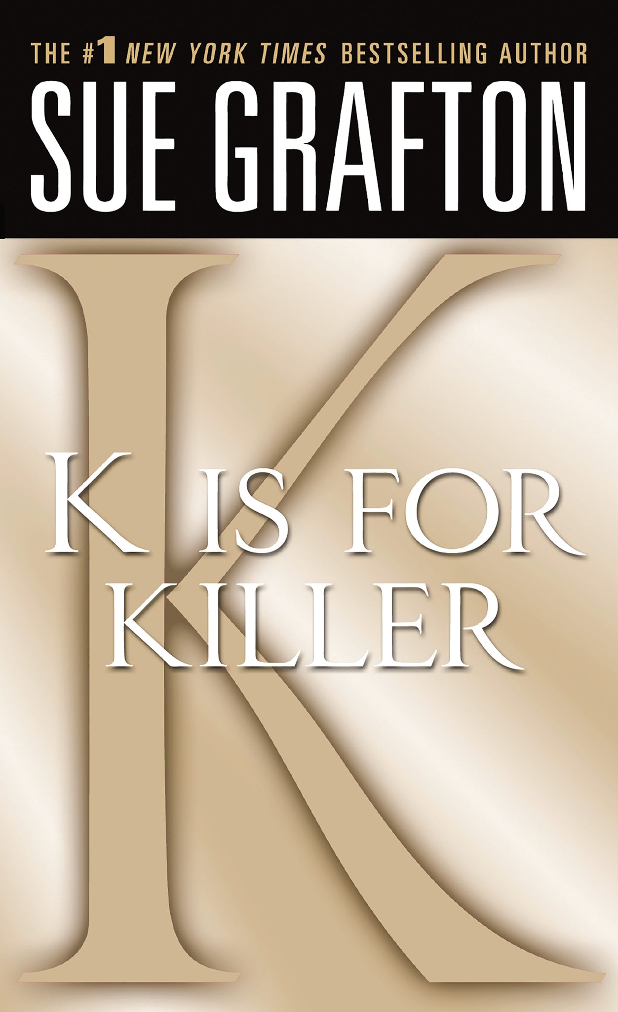 "K" is for Killer : A Kinsey Millhone Novel