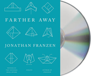 Farther Away : Essays