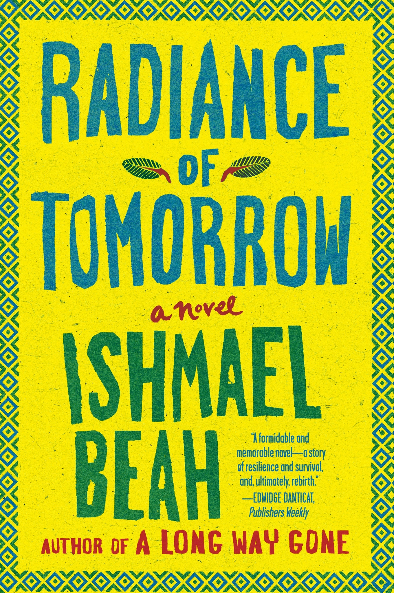 Radiance of Tomorrow : A Novel