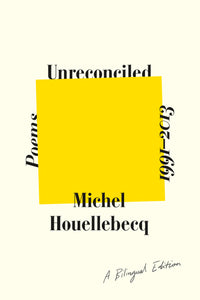 Unreconciled : Poems 1991-2013; A Bilingual Edition