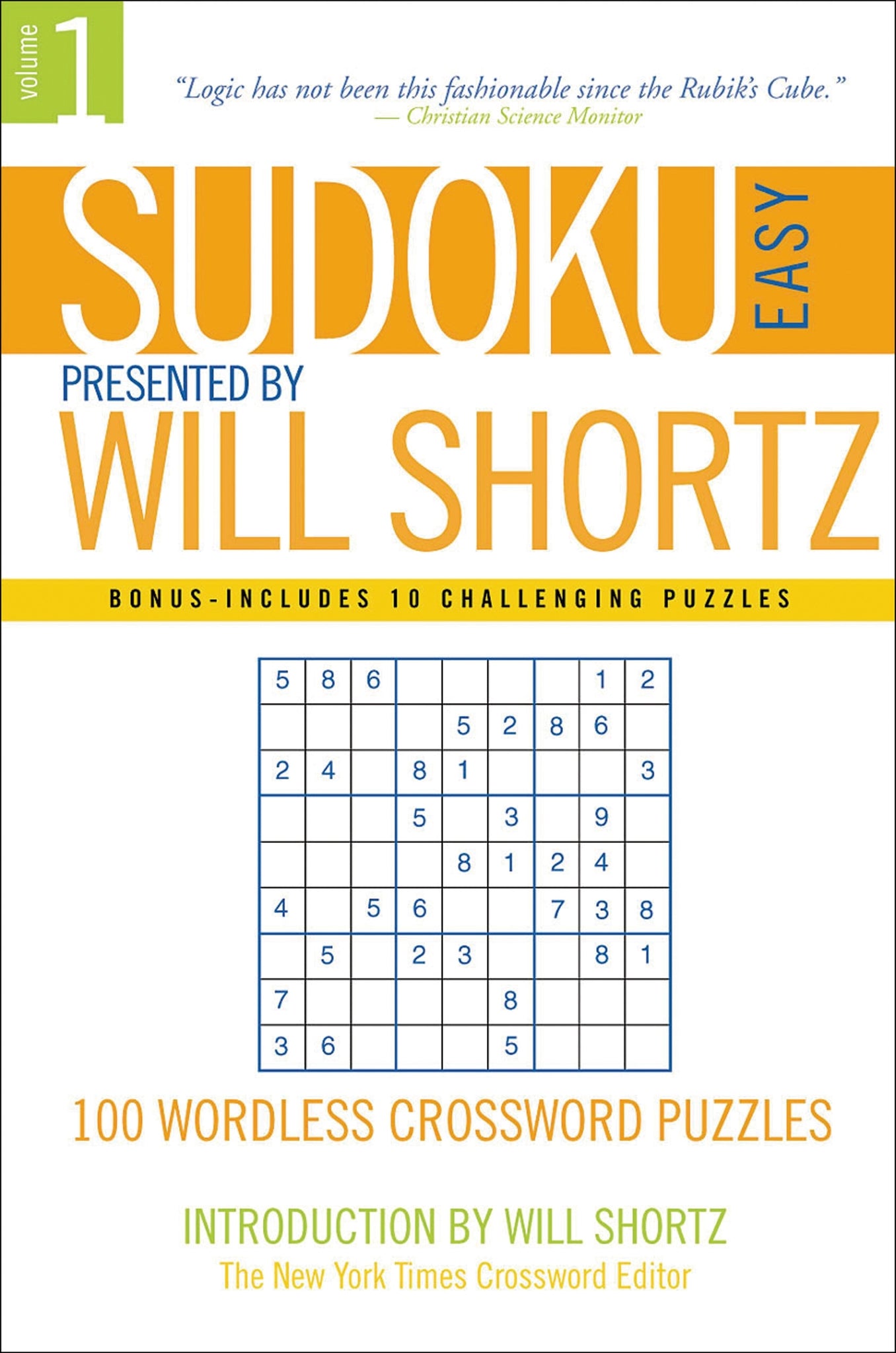 Sudoku Easy Presented by Will Shortz Volume 1 : 100 Wordless Crossword Puzzles