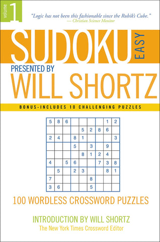 Sudoku Easy Presented by Will Shortz Volume 1 : 100 Wordless Crossword Puzzles