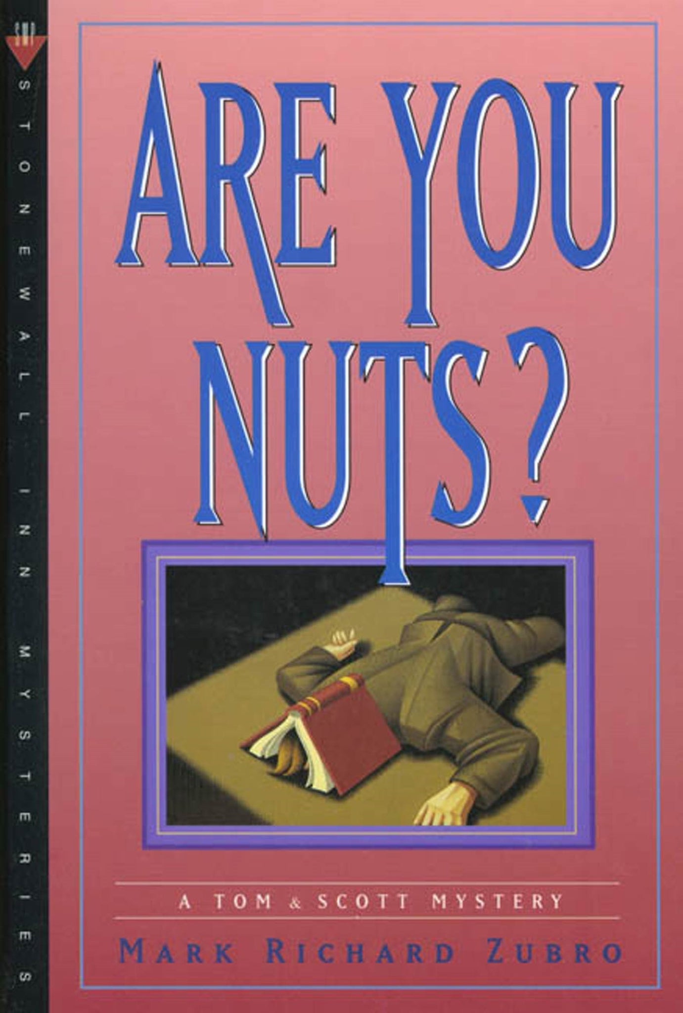 Are You Nuts? : A Tom & Scott Mystery