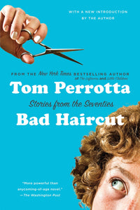 Bad Haircut : Stories from the Seventies