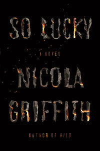 So Lucky : A Novel