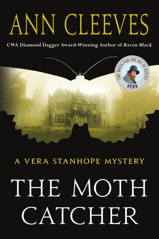 The Moth Catcher : A Vera Stanhope Mystery
