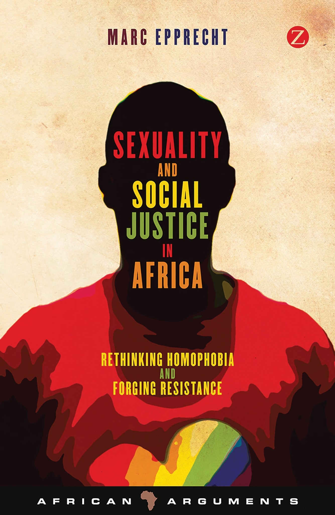 Sexuality and Social Justice in Africa : Rethinking Homophobia and Forging Resistance