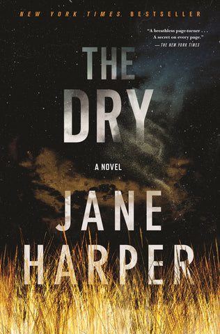 The Dry : A Novel