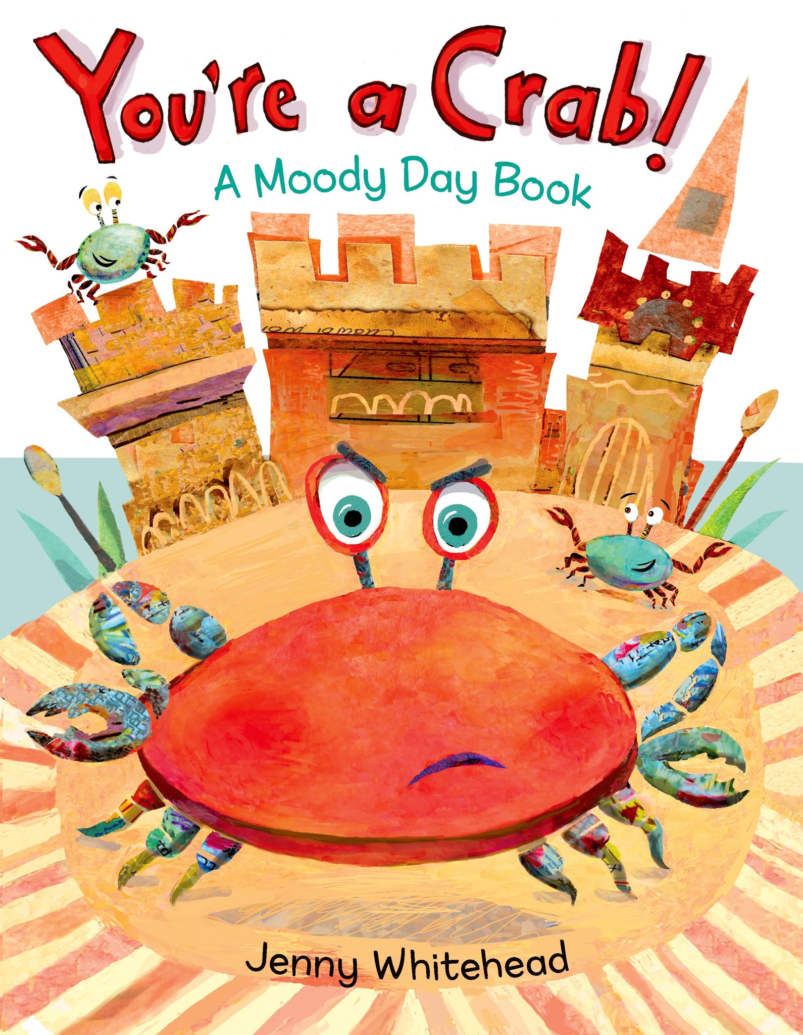 You're a Crab! : A Moody Day Book