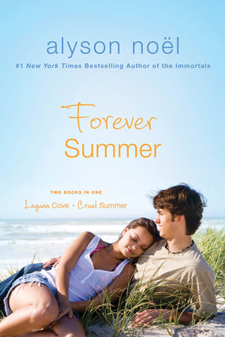 Forever Summer : Two Books In One: Laguna Cove & Cruel Summer