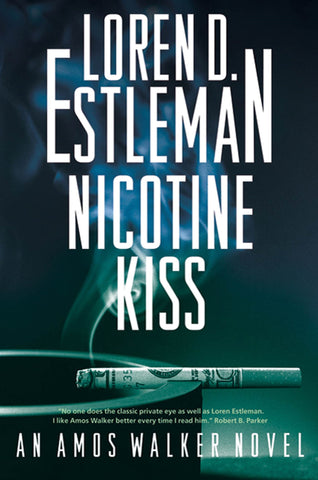 Nicotine Kiss : An Amos Walker Novel