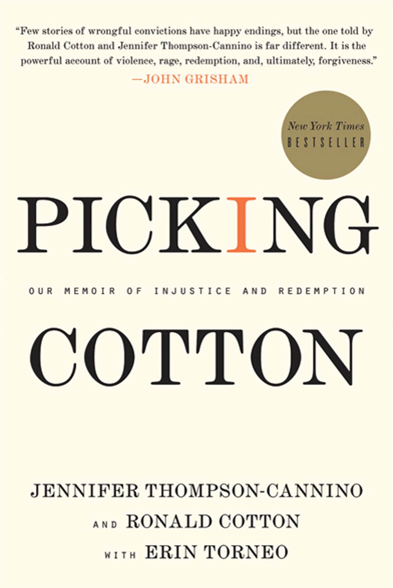 Picking Cotton : Our Memoir of Injustice and Redemption