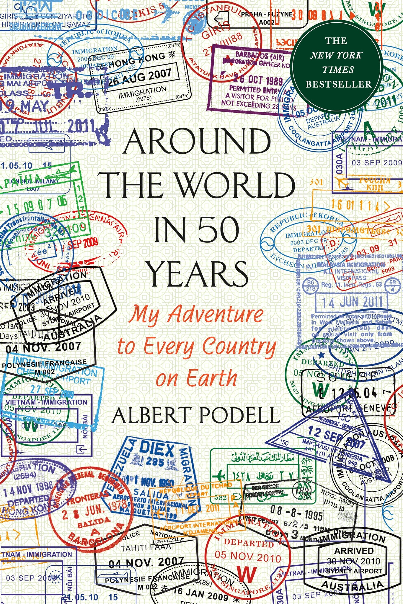 Around the World in 50 Years : My Adventure to Every Country on Earth