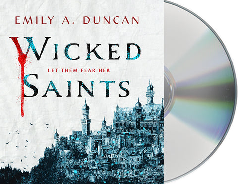 Wicked Saints : A Novel