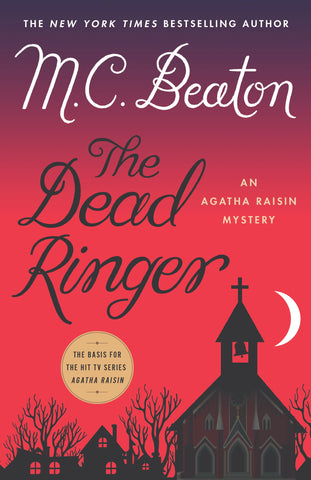 The Dead Ringer : An Agatha Raisin Mystery