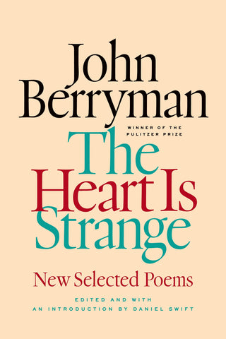 The Heart Is Strange : New Selected Poems