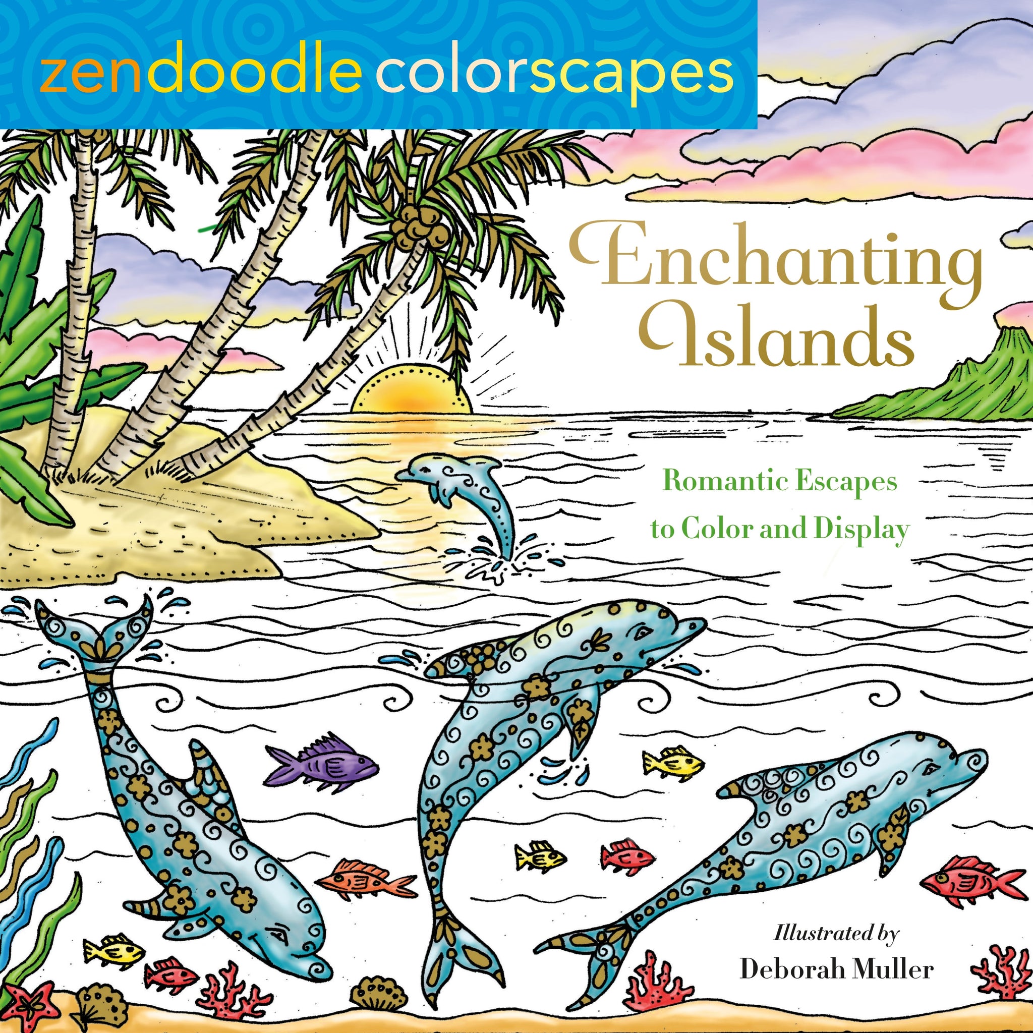 Zendoodle Colorscapes: Enchanting Islands : Romantic Escapes to Color and Display