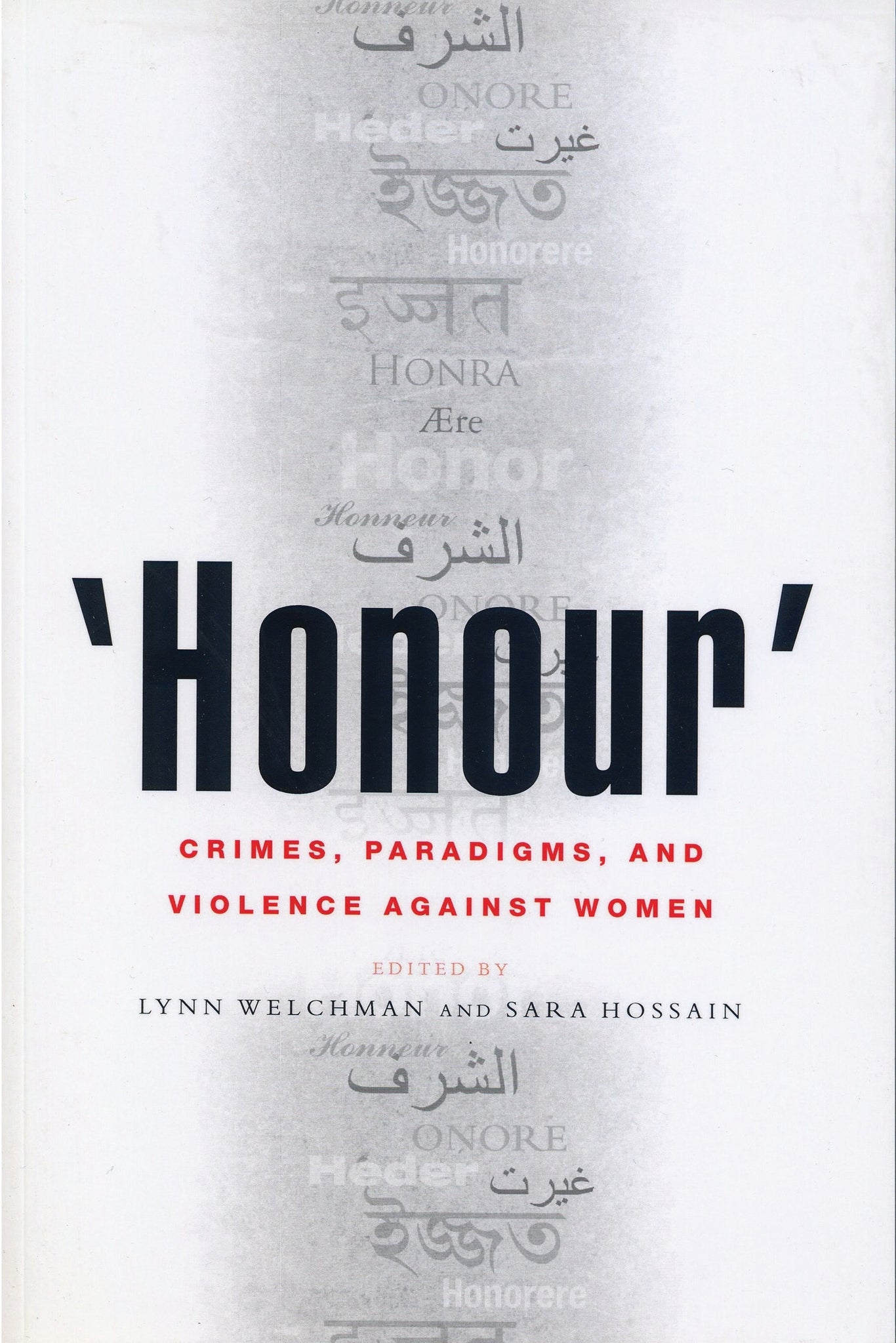 'Honour' : Crimes, Paradigms, and Violence Against Women