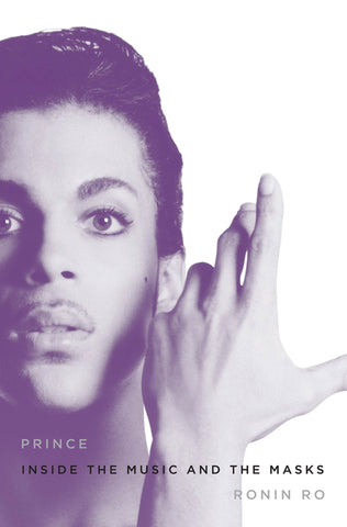 Prince : Inside the Music and the Masks