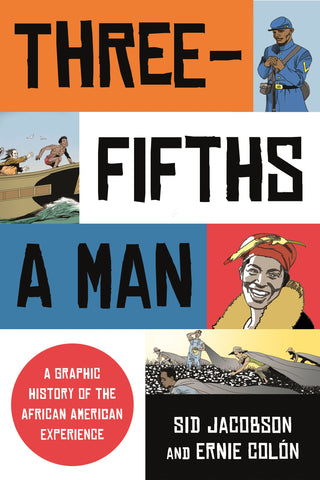 Three-Fifths a Man : A Graphic History of the African American Experience