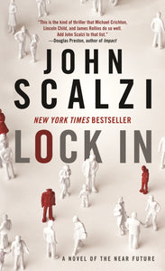 Lock In : A Novel of the Near Future