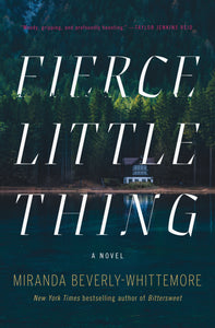 Fierce Little Thing : A Novel