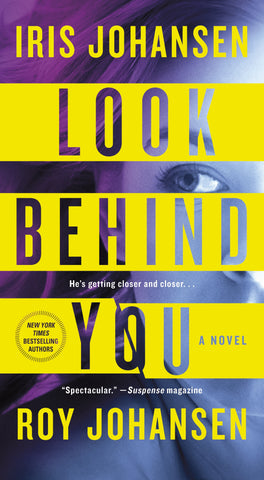 Look Behind You : A Novel