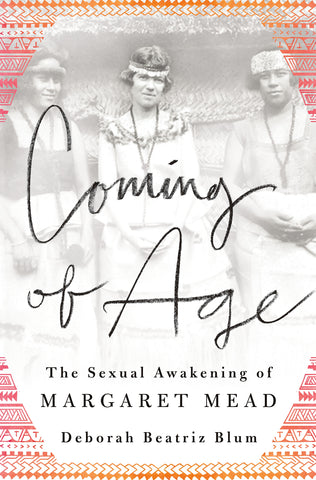 Coming of Age : The Sexual Awakening of Margaret Mead