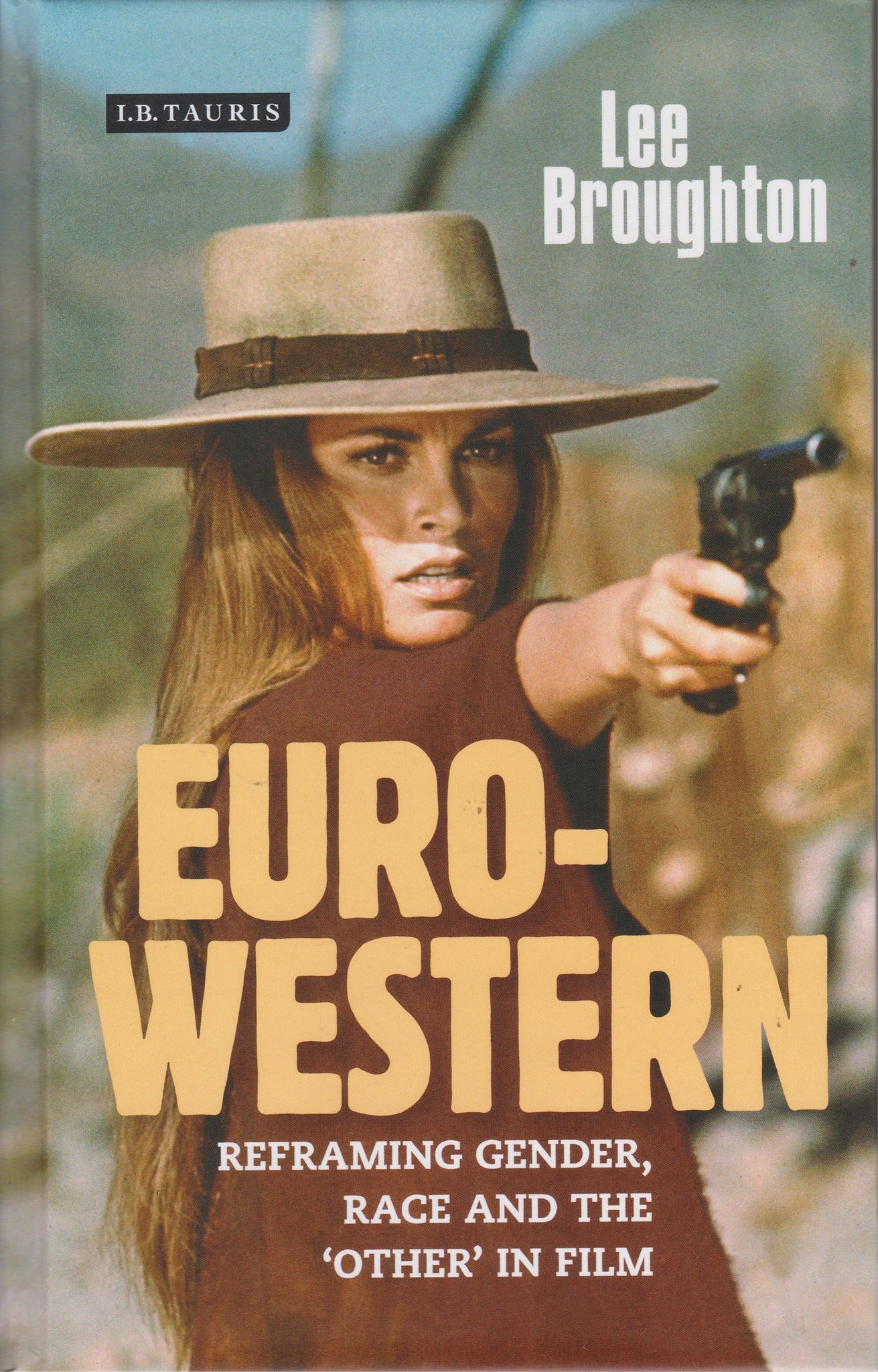 The Euro-Western : Reframing Gender, Race and the 'Other' in Film