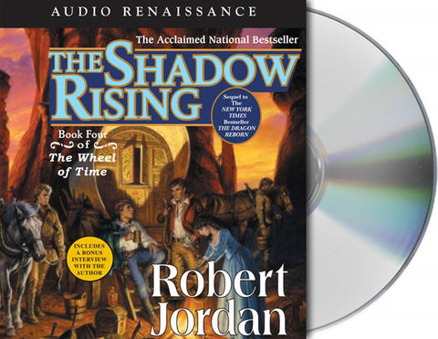 The Shadow Rising : Book Four of 'The Wheel of Time'