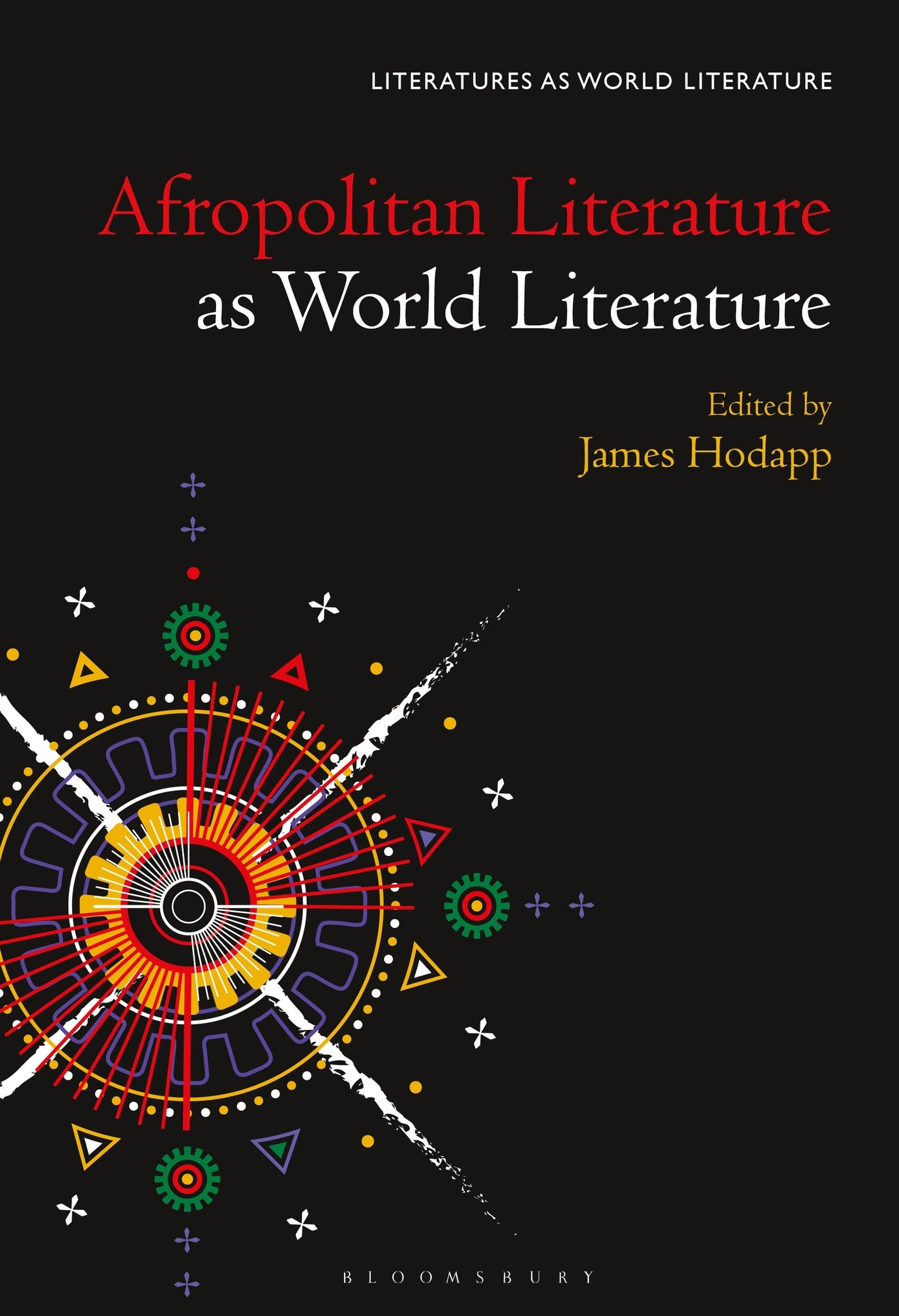 Afropolitan Literature as World Literature