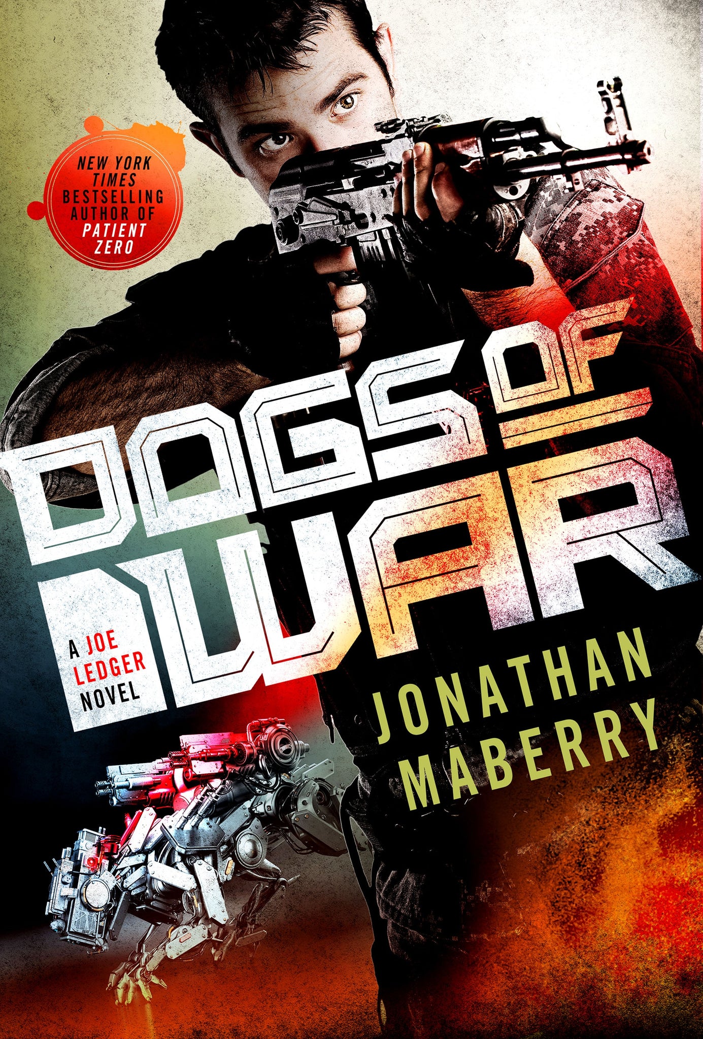 Dogs of War : A Joe Ledger Novel