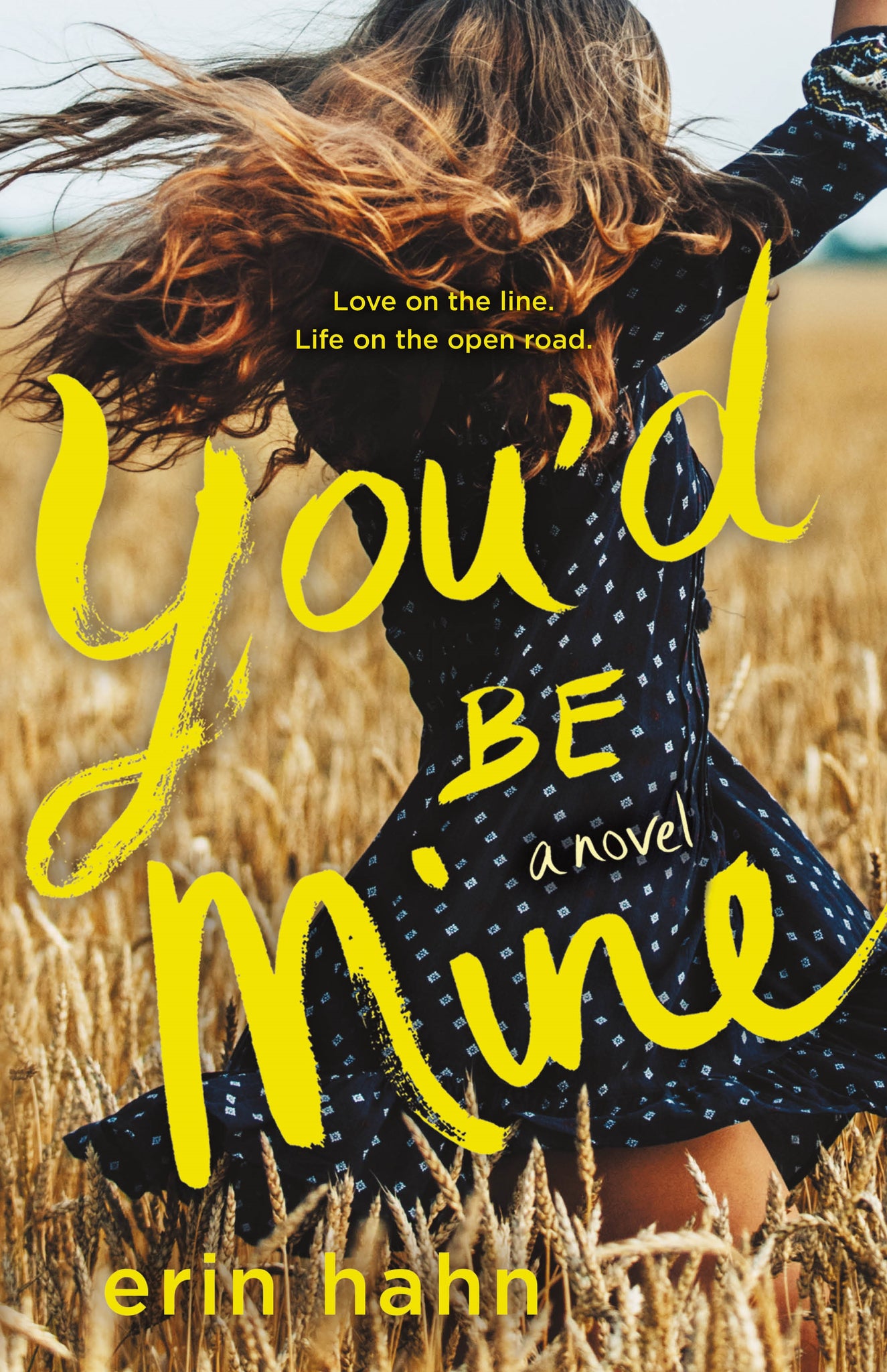 You'd Be Mine : A Novel