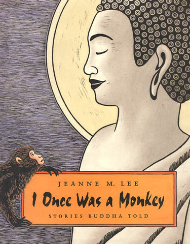 I Once Was a Monkey : Stories Buddha Told