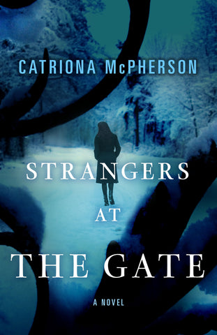 Strangers at the Gate : A Novel