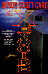 Xenocide : Volume Three of the Ender Saga