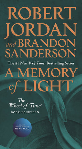 A Memory of Light : Book Fourteen of The Wheel of Time