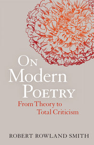 On Modern Poetry : From Theory to Total Criticism