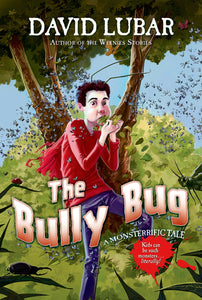 The Bully Bug : A Monsterrific Tale