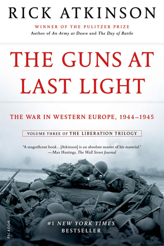 The Guns at Last Light : The War in Western Europe, 1944-1945