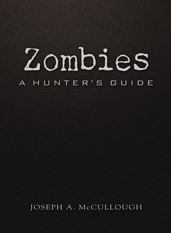 Zombies : A Hunter's Guide (Deluxe Edition)